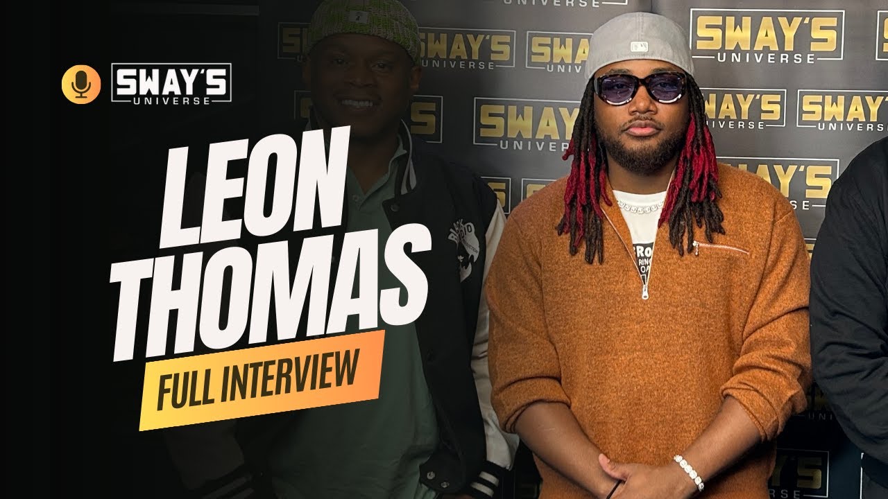 Leon Thomas Reveals His Journey from Nickelodeon to Grammy Win 🏆 | SWAY’S UNIVERSE