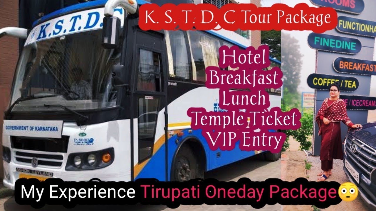 गलत बस में चढ़ गए 🥺Tirupati Oneday KSTDC Tour Package। 1st Time Experience Hotel Khana Everything
