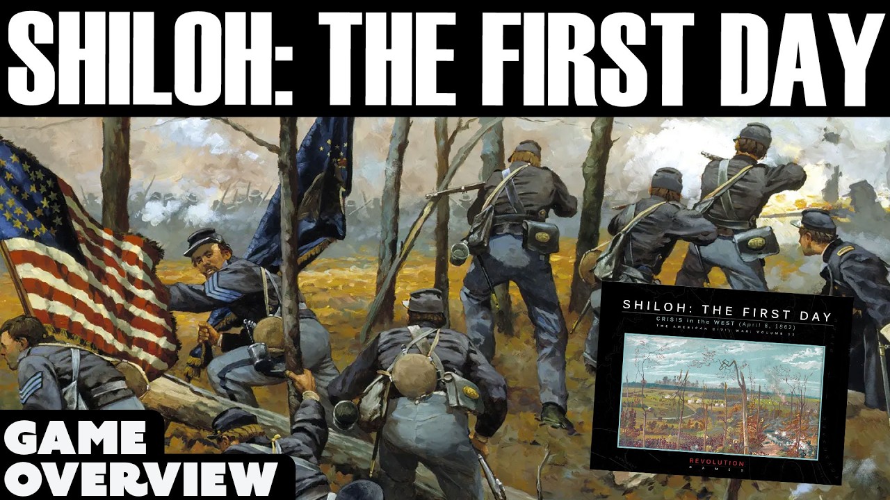 Shiloh: Обзор первого дня и первый взгляд | Военная игра о Гражданской войне в США | Настольная и...