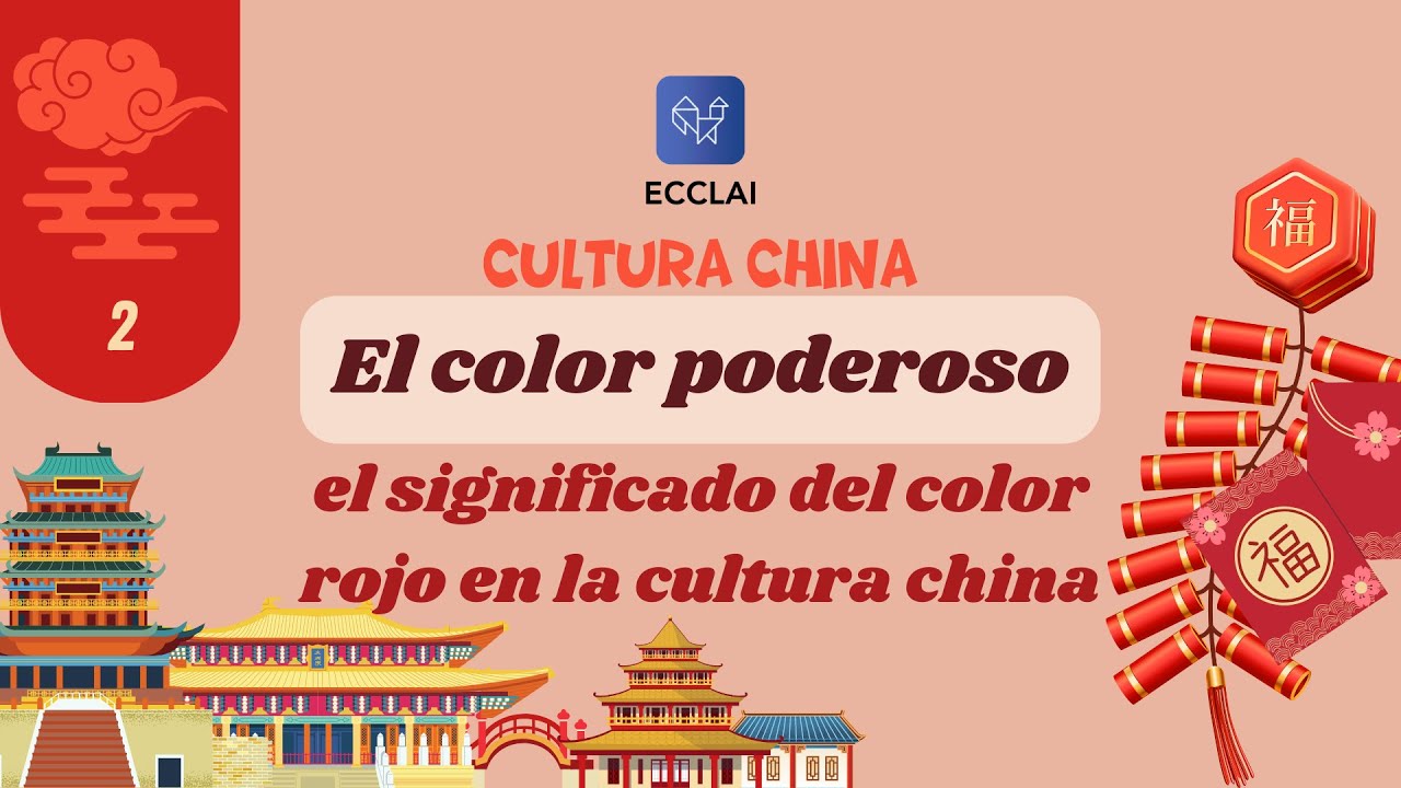 Ep.2 - El color poderoso: el significado del rojo en la cultura china - Cultura China