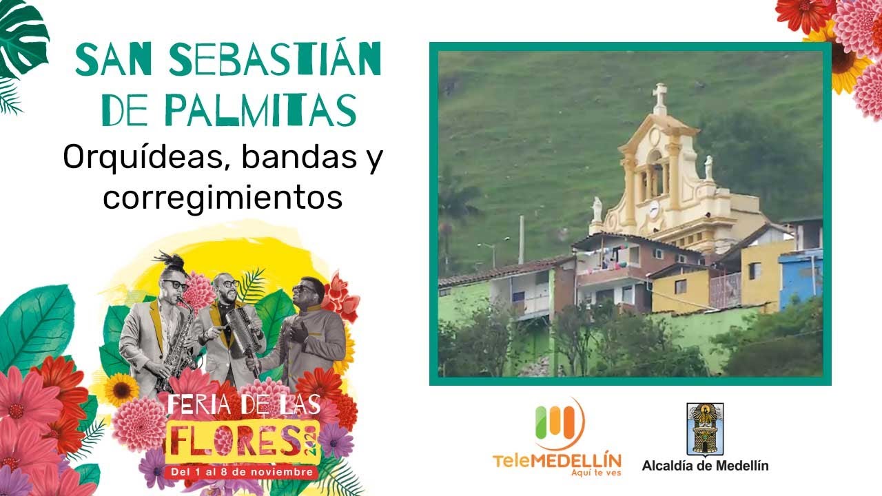 San Sebastián de Palmitas [Orquídeas, bandas y corregimientos] Telemedellín