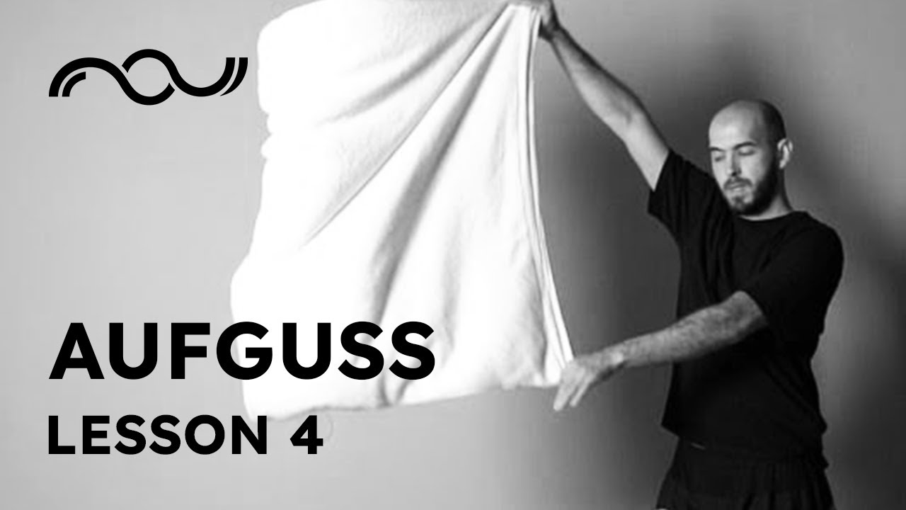 Lesson 4 | Aufguss Towel Waving with Bogdan Albu