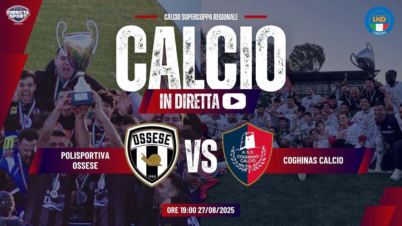 Calcio Supercoppa Regionale 2025 -Polisportiva Ossese-Coghinas Calcio