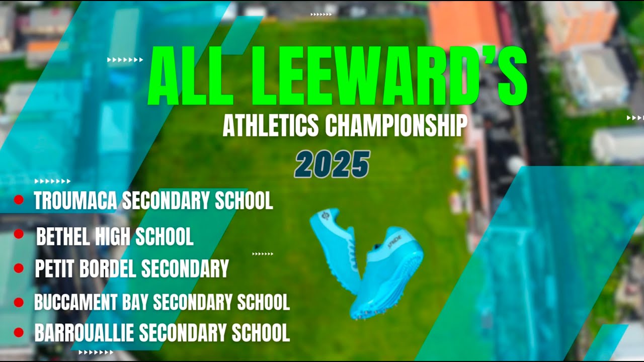 ALL LEEWARD'S SECONDARY SCHOOLS ATHLETICS CHAMPIONSHIP 2025