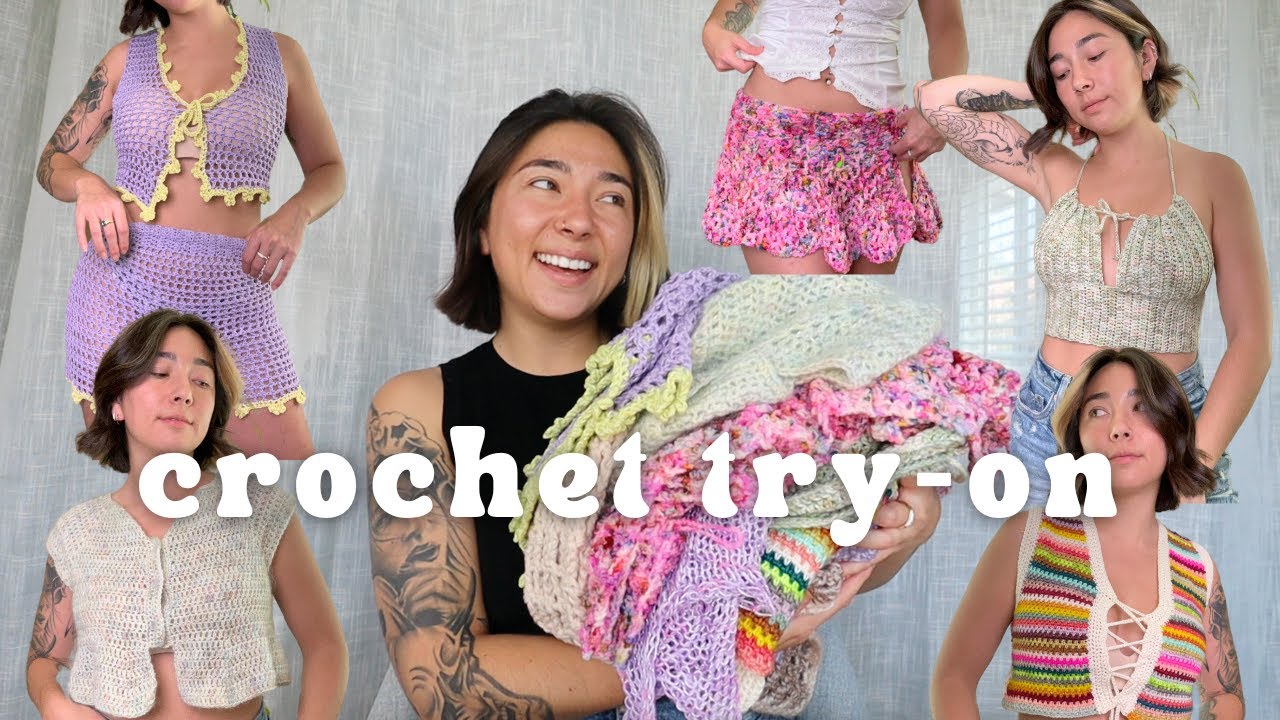 trying on everything i've crocheted | crochet project ideas