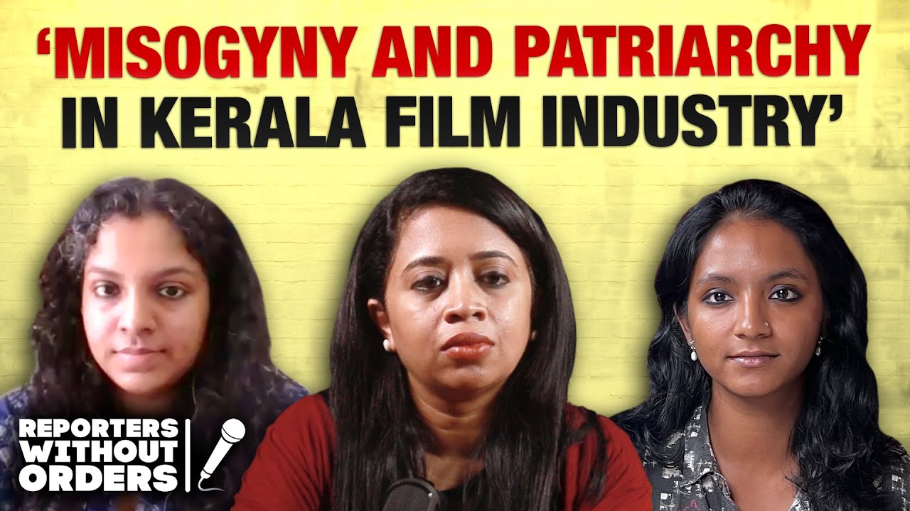 How a sexual assault exposed misogyny in Malayalam cinema | Reporters Without Orders Ep 332