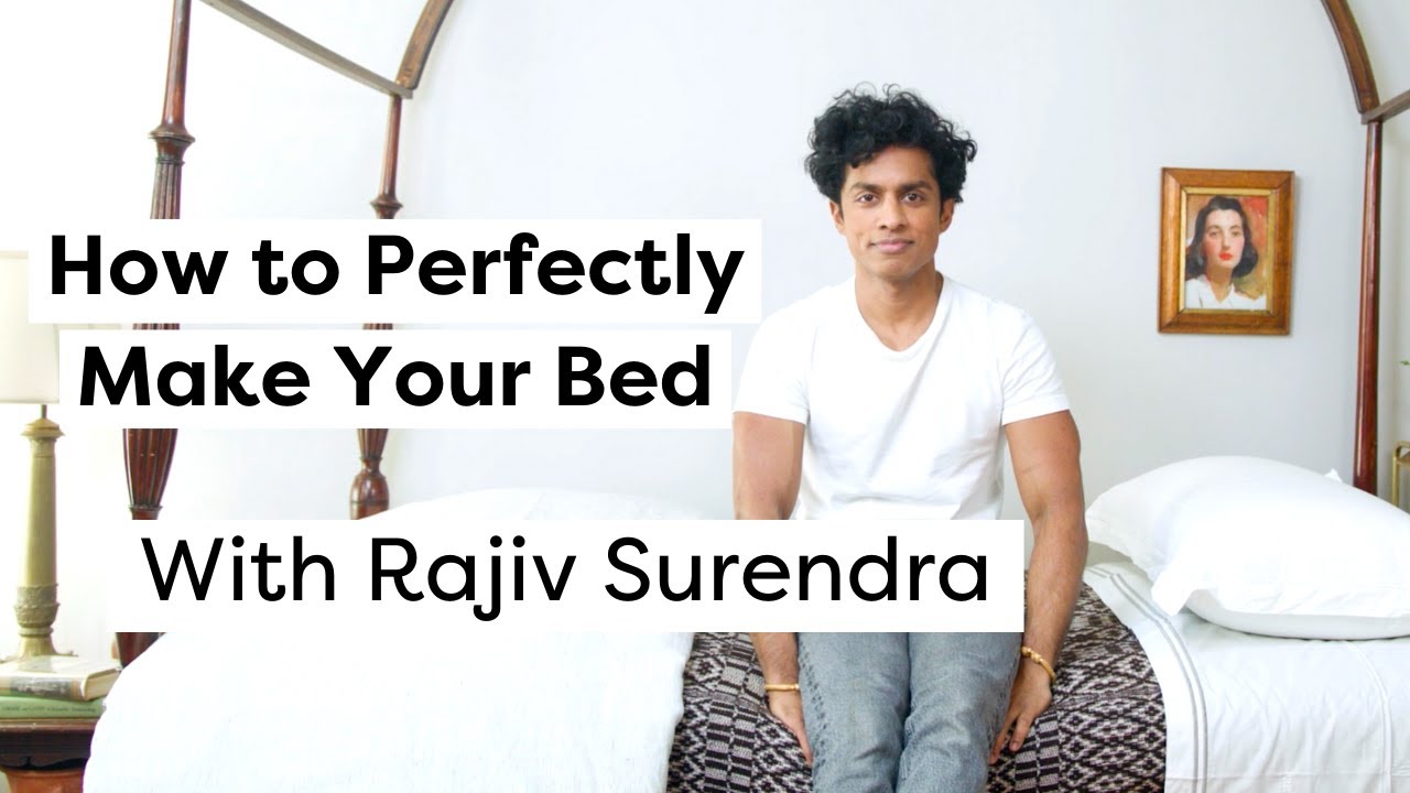 How to Properly Make Your Bed, With Rajiv Surendra | Life Skills With Rajiv