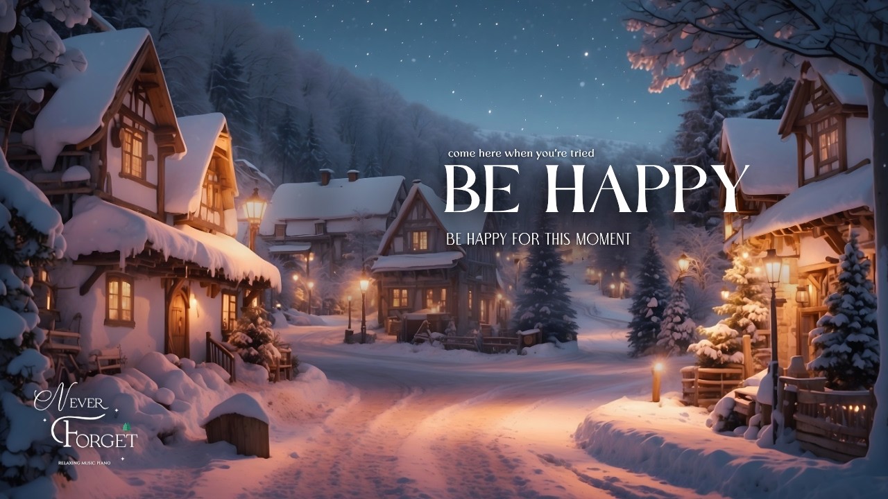 Be Happy With This Moment 🌨️🌲 Let Go of Anxiety & Overthinking