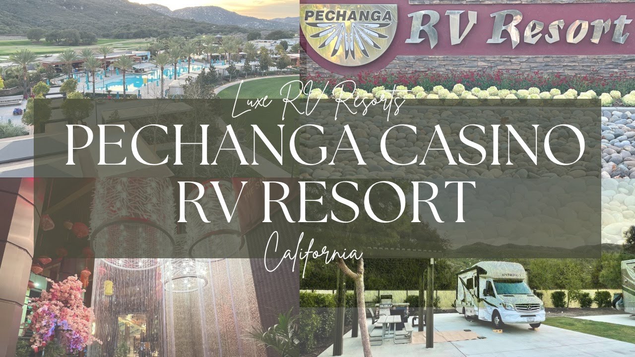 CALIFORNIA | RV Park Reviews | Pechanga RV Resort Casino | Temecula, CA