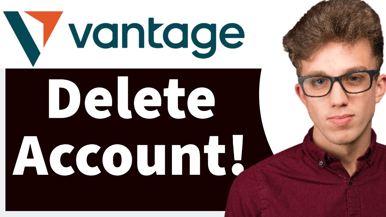 Как удалить учетную запись Vantage | Закрыть учетную запись Vantage Live (в один клик)