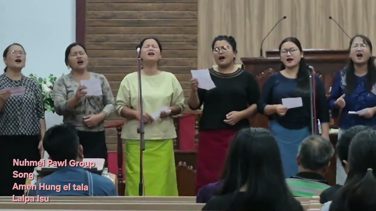 Amen hung el tala Lalpa Isu|Nuhmei Pawl Group Song| September Beiruol 2025
