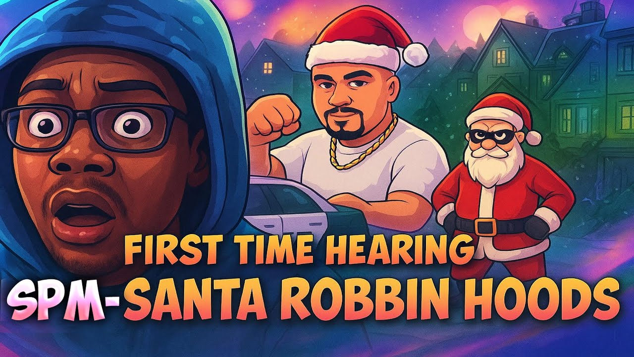 SPM - Santa Robbin Hoods REACTION