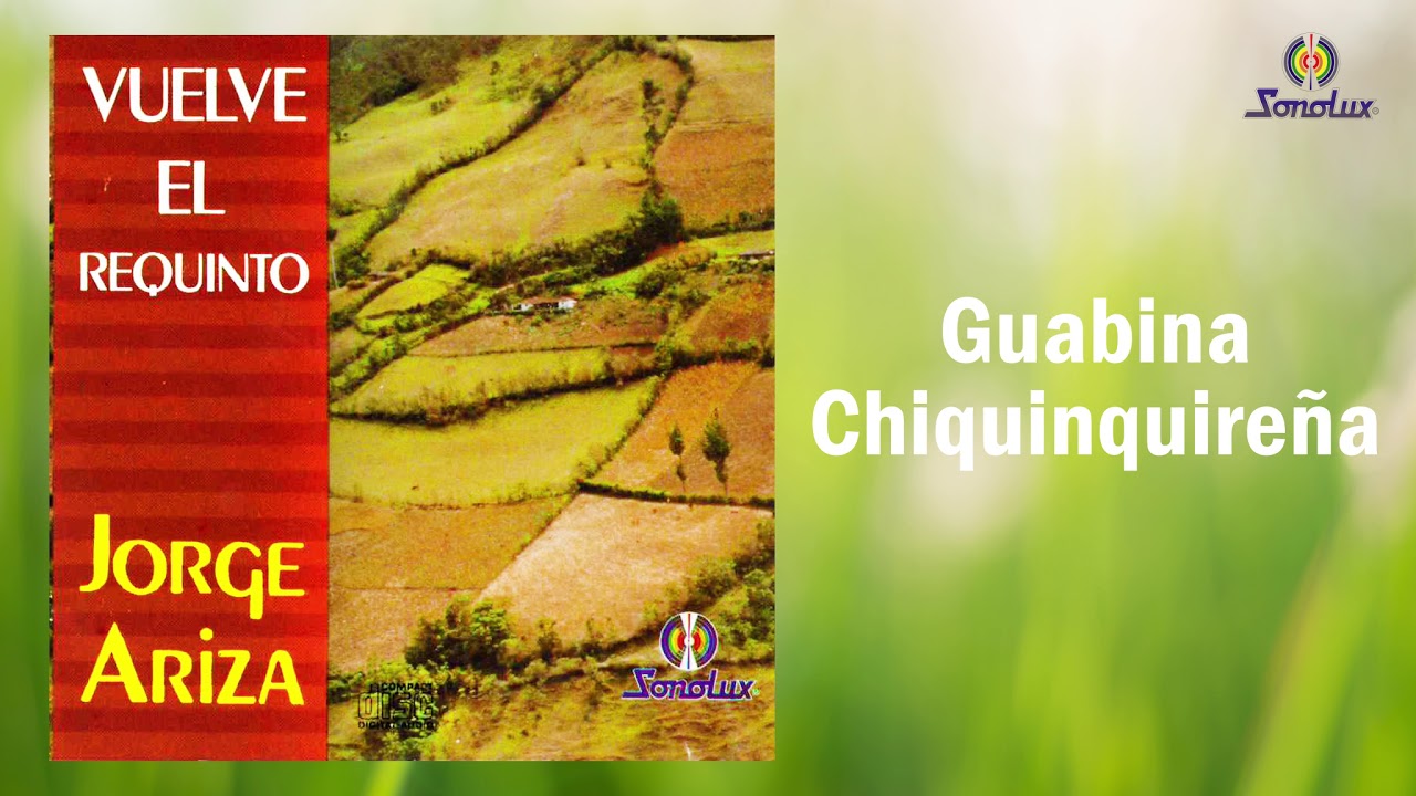 Guabina Chiquinquire&ntilde;a - Jorge Ariza | M&uacute;sica Colombiana | Pasillo | Cover Audio