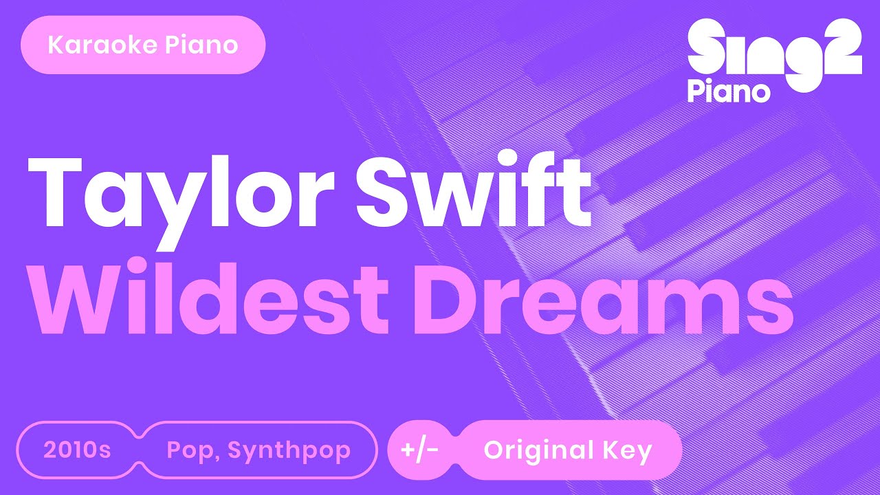 Taylor Swift - Wildest Dreams (Karaoke Piano)