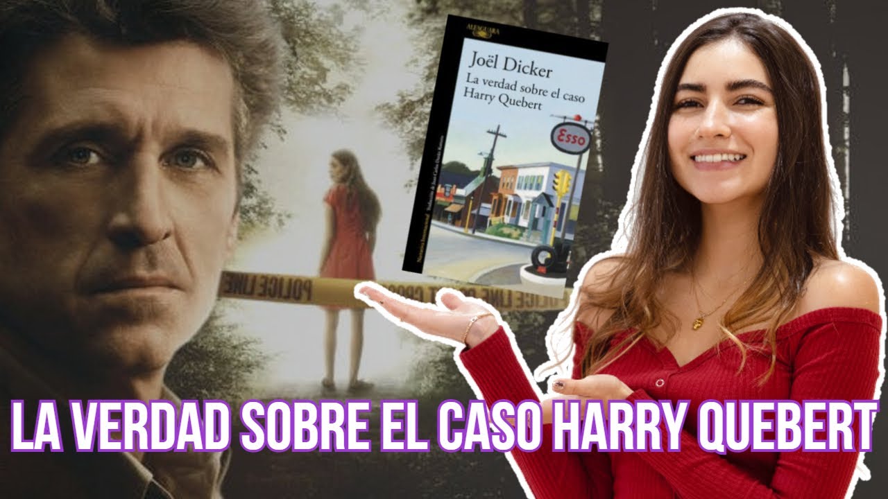 RESE&Ntilde;A | LA VERDAD SOBRE EL CASO HARRY QUEBERT | Valeria Aguilar