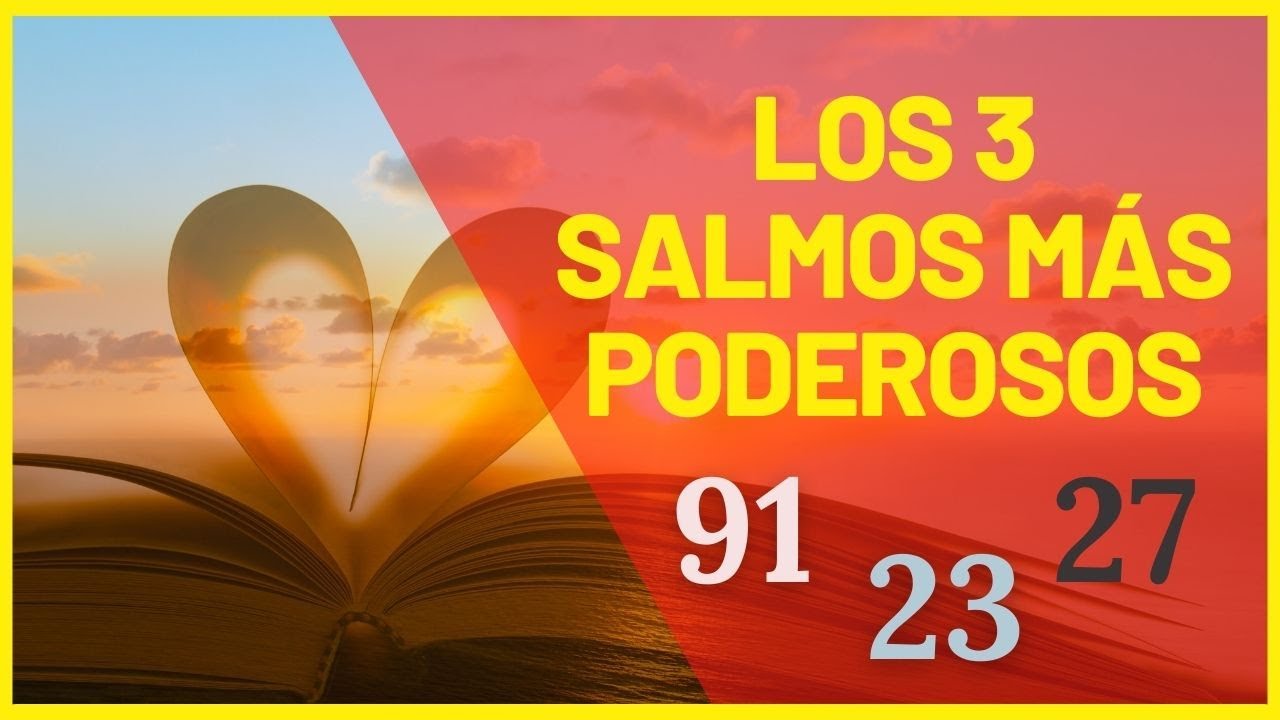Los 3 Salmos M&aacute;s Poderosos y Milagrosos | Salmos 91 - 23 -27 | Salmos Poderosos | Oraciones