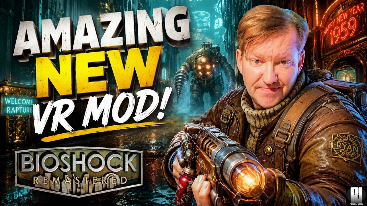 Потрясающий НОВЫЙ VR-мод для Bioshock Remastered! 6 степеней свободы / Room Scale / Управление дв...