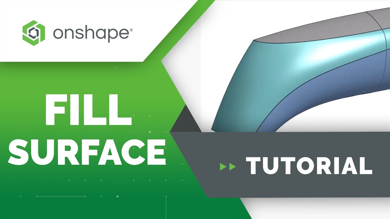 Fill Surface - Surface Modeling in Onshape