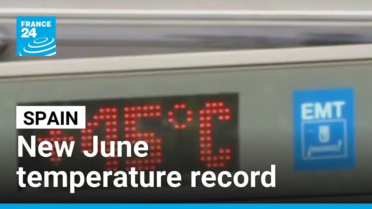 Spain hits new June temperature record of 46 degrees Celsius &bull; FRANCE 24 English