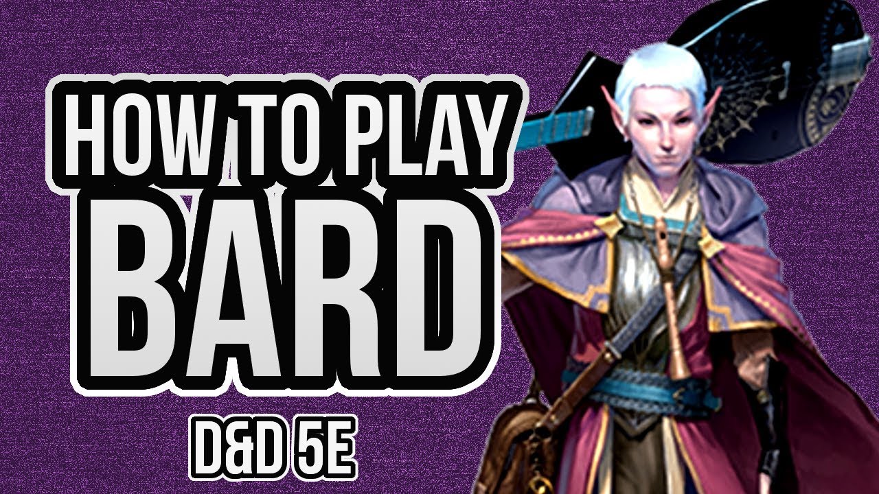 HOW TO PLAY BARD
