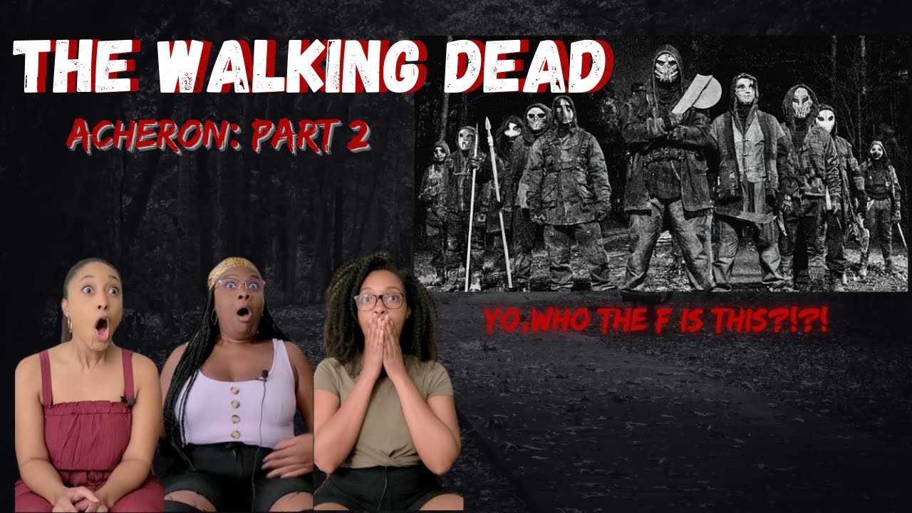 The Walking Dead - Season 11, Episode 2 - Acheron Part 2 - Reaction and Review