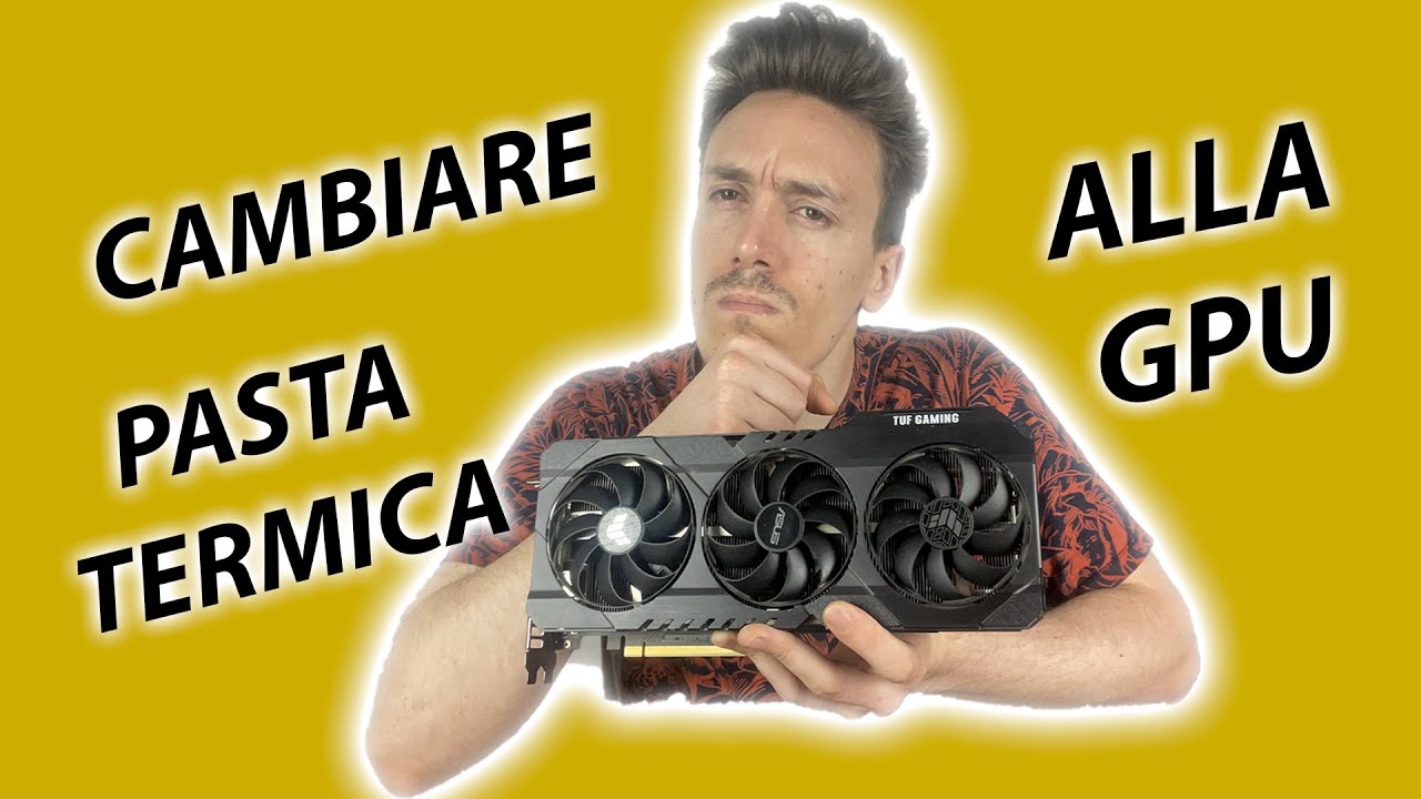 Come CAMBIARE pasta termica alla SCHEDA VIDEO!