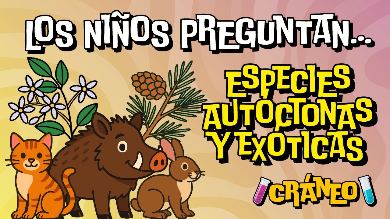 Especies Autóctonas y Exóticas