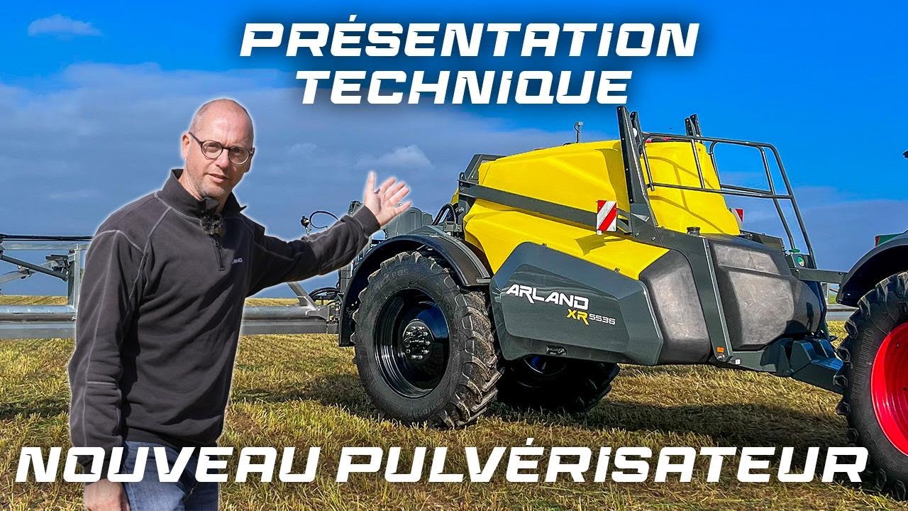 Présentation pulvérisateur trainé XR ARLAND