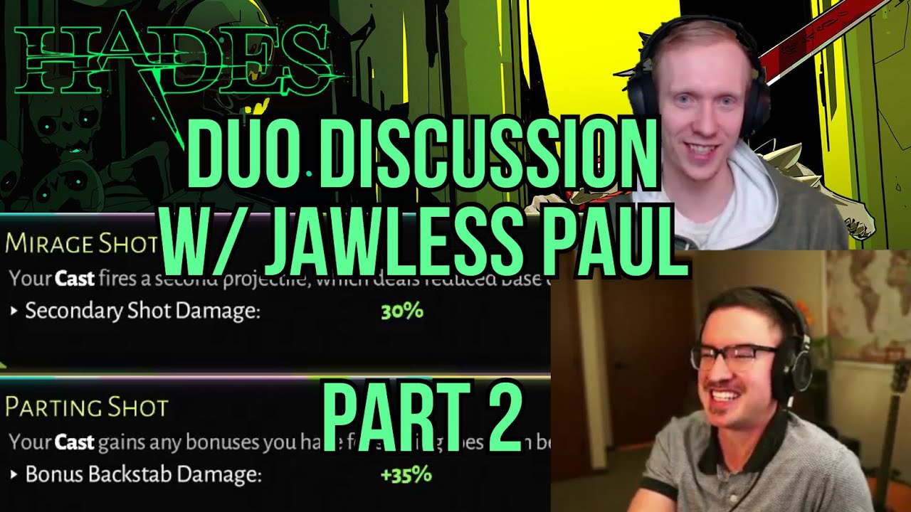 Duo Discussion with Jawless Paul - Part 2 | Mirage Shot & Parting Shot /Hades/