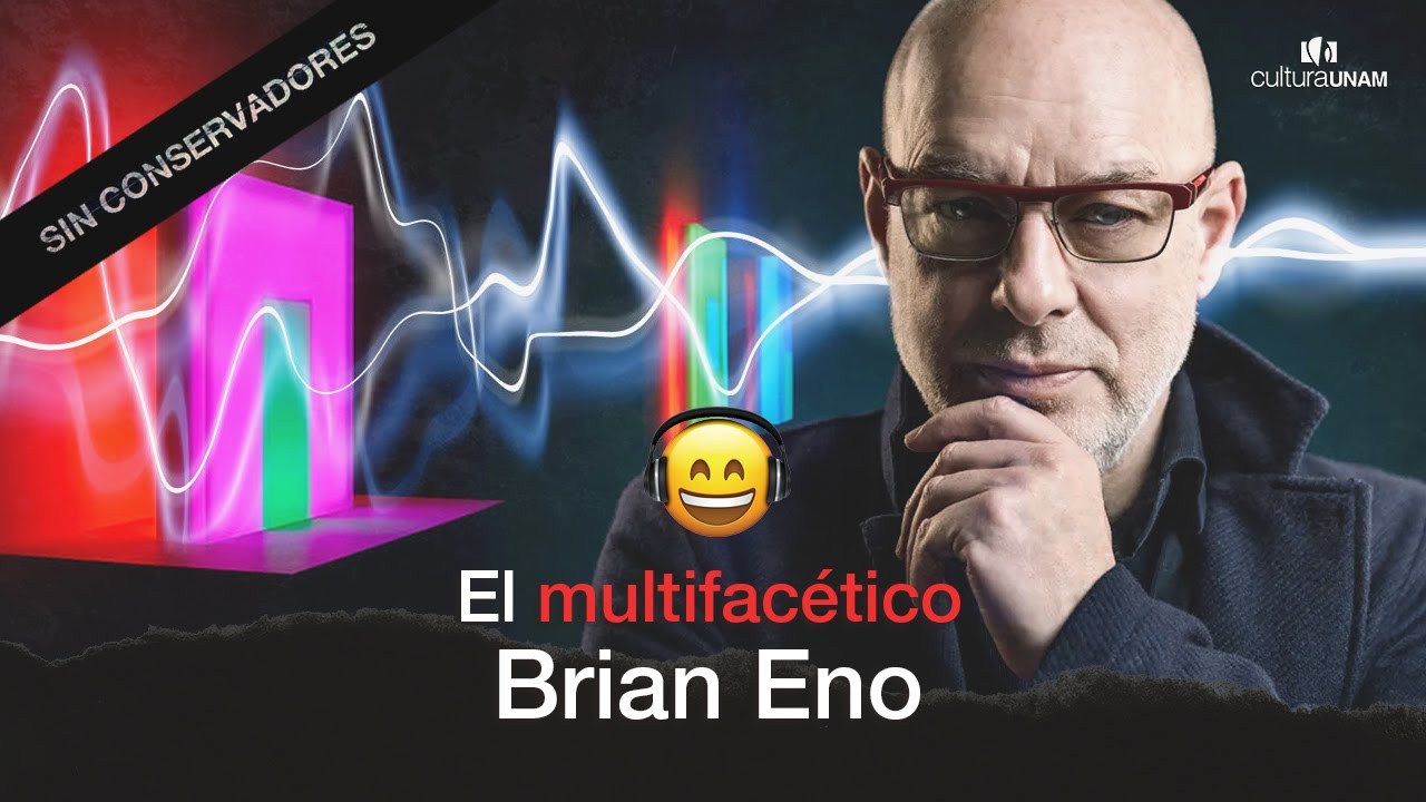 El multifacético Brian Eno - Sin conservadores