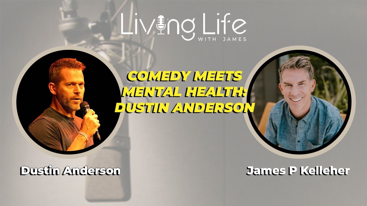 Comedy Meets Mental Health: Dustin Anderson