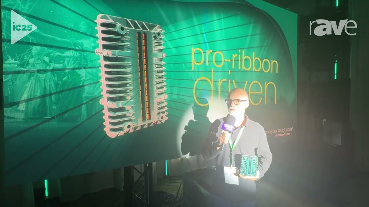 InfoComm 2025: Alcons Audio Talks About Pro-Ribbon Driver Transducer Technology