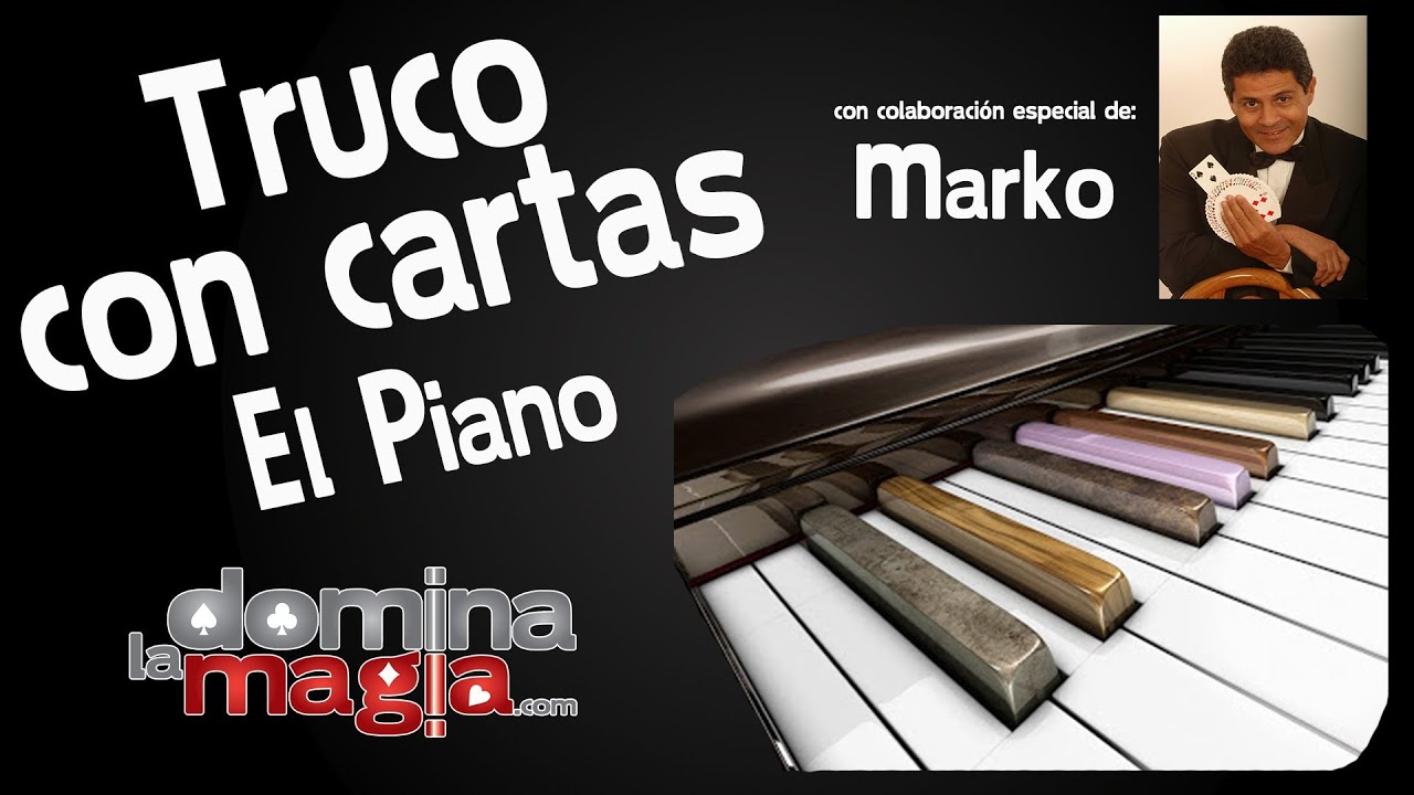 Magia con cartas - Domina La Magia - El Piano