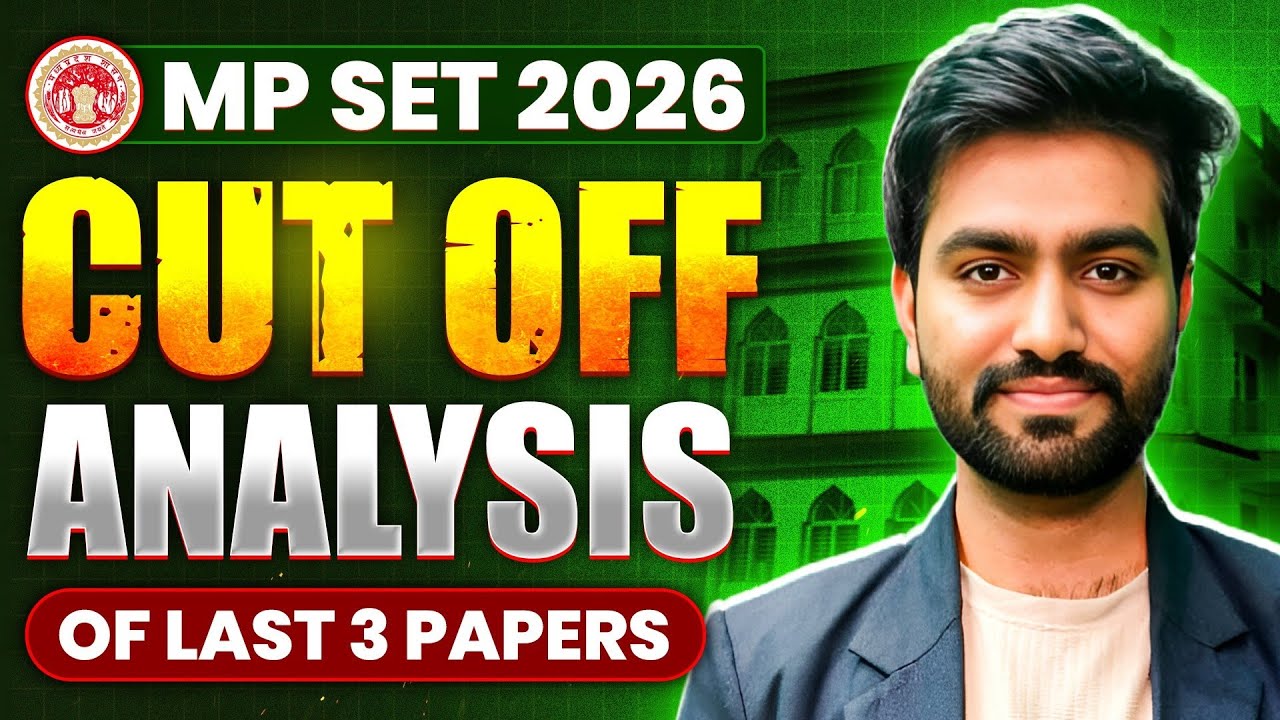 MP SET Physics Cut Off: Last 3 Papers Cutoff Analysis | Target MP SET 2026 | IFAS