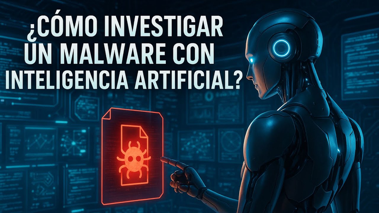 ¿Cómo investigar un Malware con la Inteligencia Artificial?