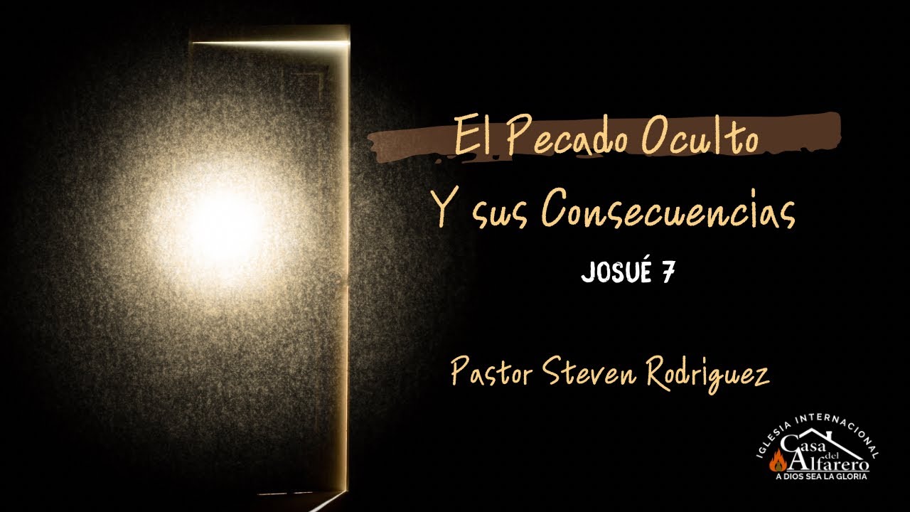 Domingo 2-8-26 | Predica: Pastor Steven Rodriguez | “El pecado oculto y sus consecuencias”.