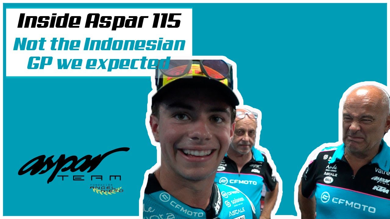 Inside Aspar 115 - Not the Indonesian GP we expected!