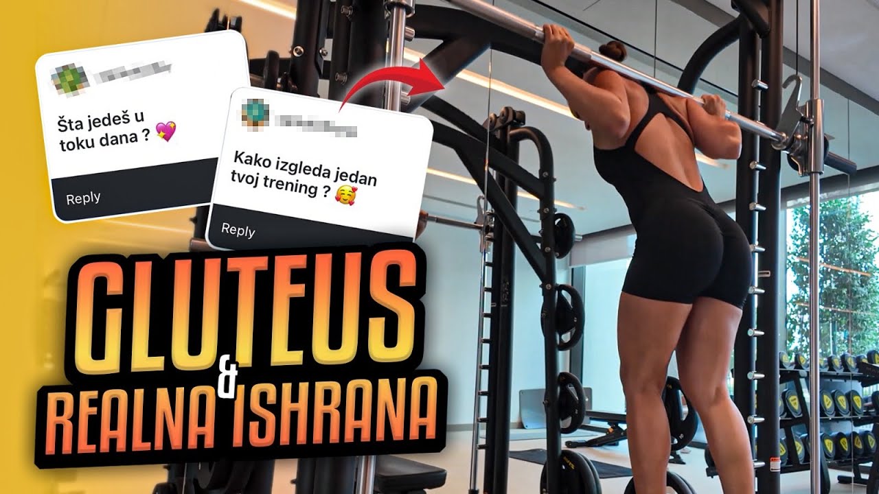 Šta jedem u toku dana i kako treniram? Gluteus🏋️‍♀️ + realna ishrana🥑