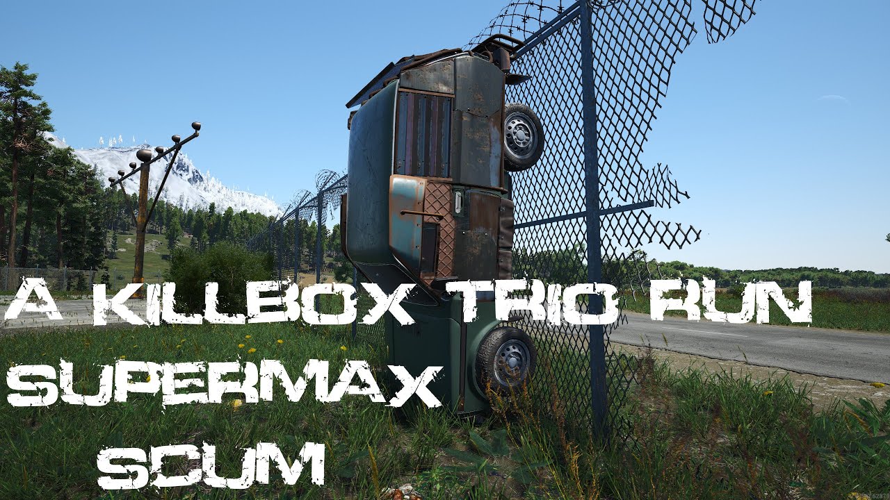 SCUM A Killbox Trio Run on Supermax #scum #survival #openworld #killbox