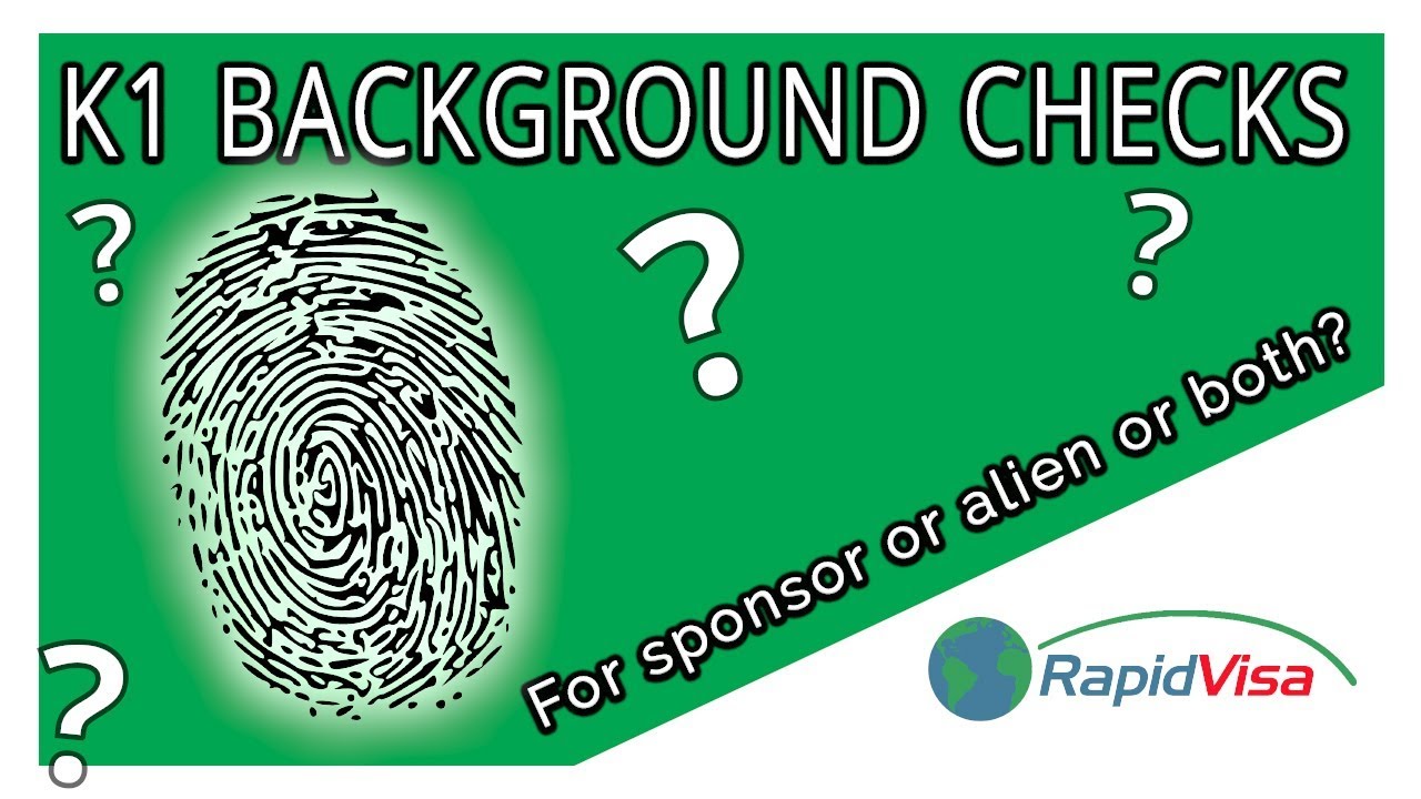 K1 Visa Background Checks - For Sponsor? Or Alien? Or Both?