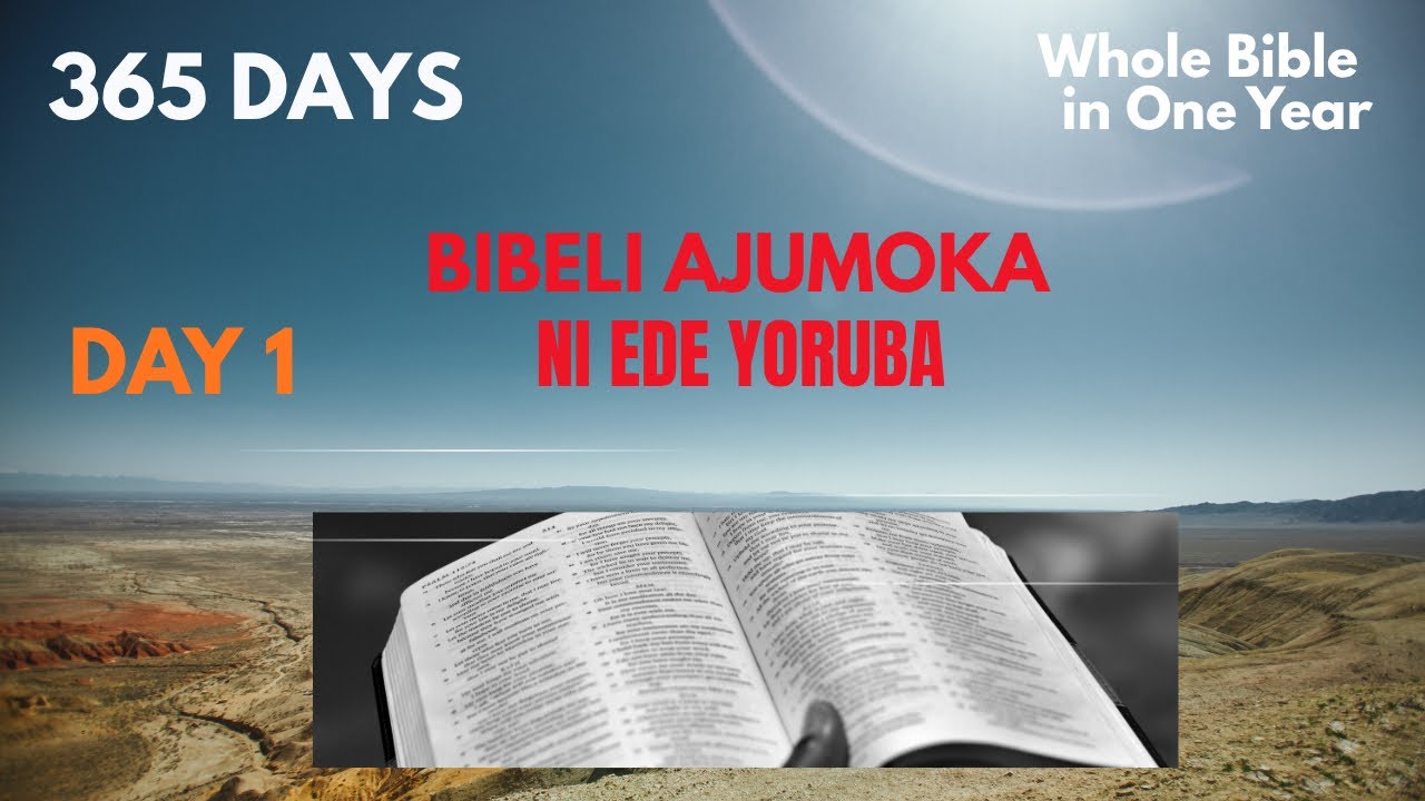 Day 1 of 365 Days Yoruba Bible challenge. @Bibeliajumoka 