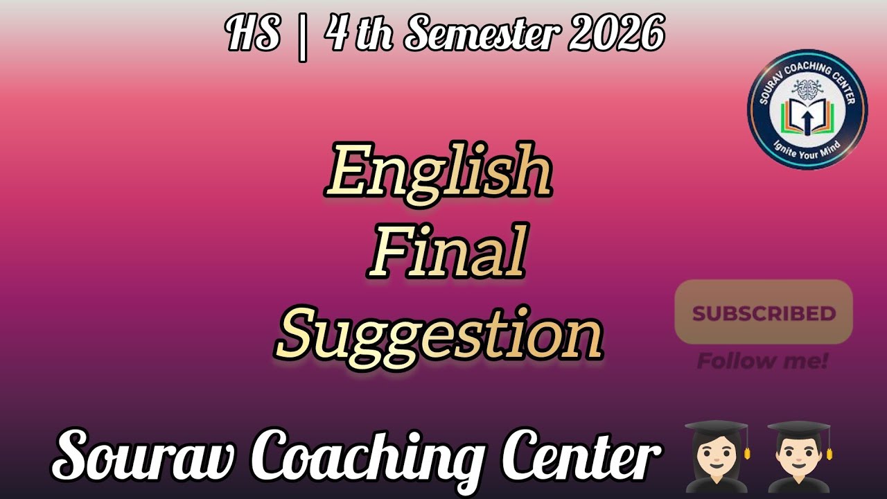 English Final Suggestion || HS 4th Semester 2026 || Sourav Coaching Centre 👩🏻‍🎓 👨🏻‍🎓