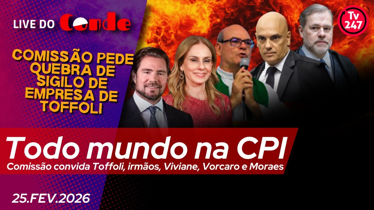 Live do Conde | Todo mundo na CPI: Comissão convida Toffoli, irmãos, Viviane, Vorcaro e Moraes