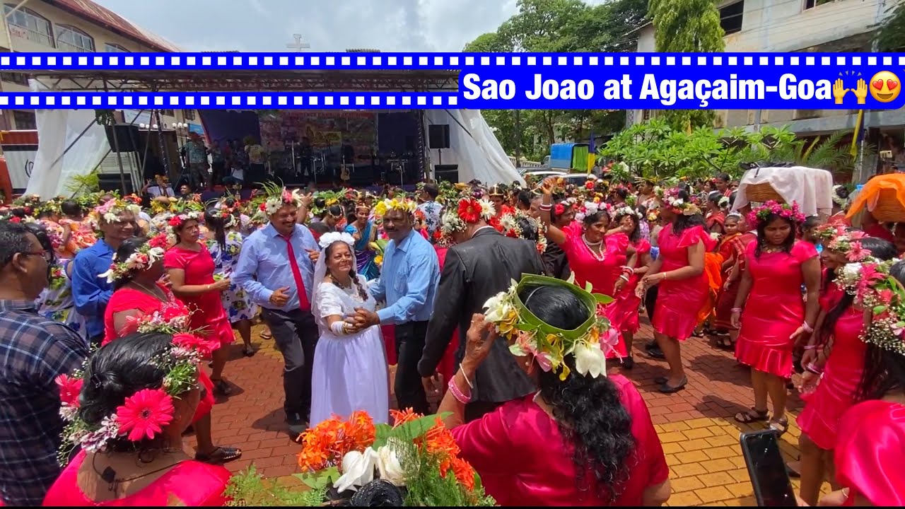 Sao Joao Celebration at Agaçaim in a different way! Sao Joao Goa 2023💐