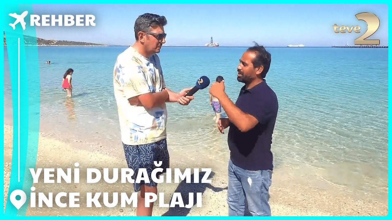 Rehber | Yeni Durağımız İnce Kum Plajı