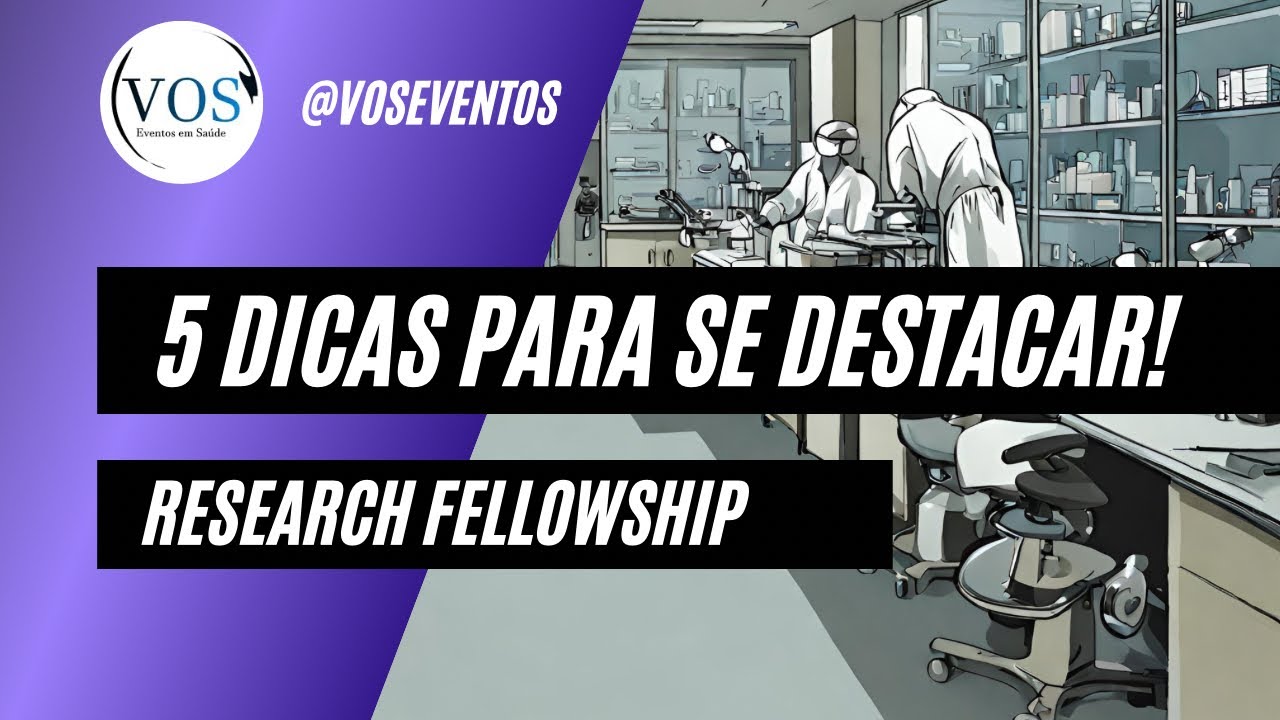 5 Dicas Para Se Destacar No Research Fellowship nos Estados Unidos.