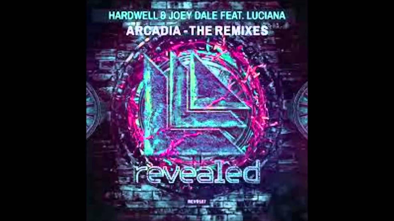 Hardwell & Joey Dale feat Luciana - Arcadia (R3WOT remix)