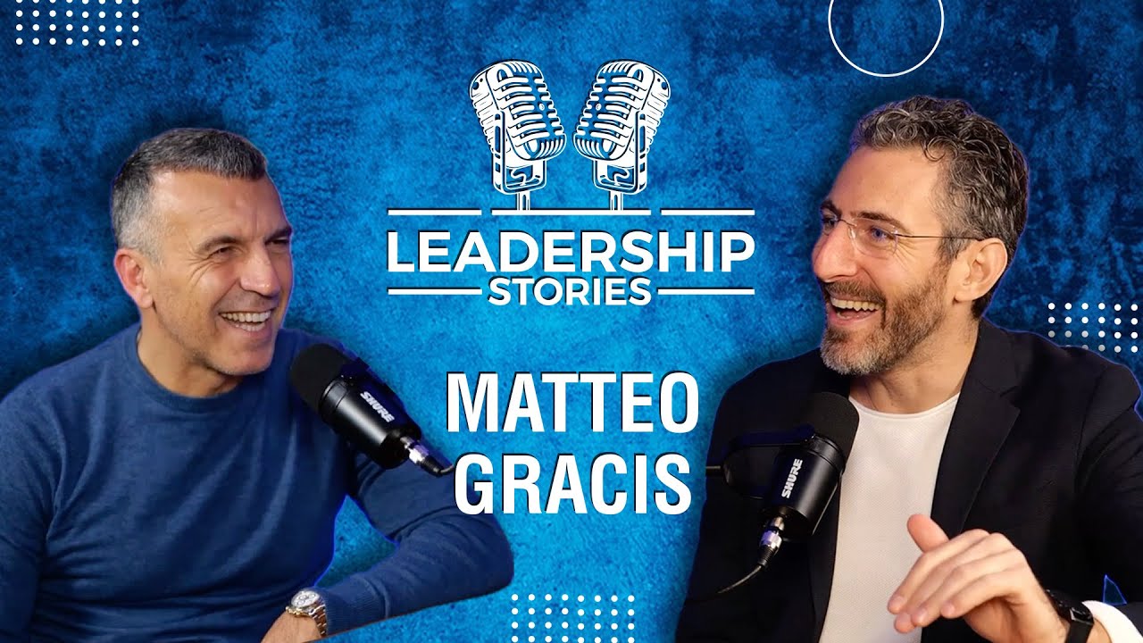 Leadership Stories #8: Roberto Re intervista Matteo Gracis