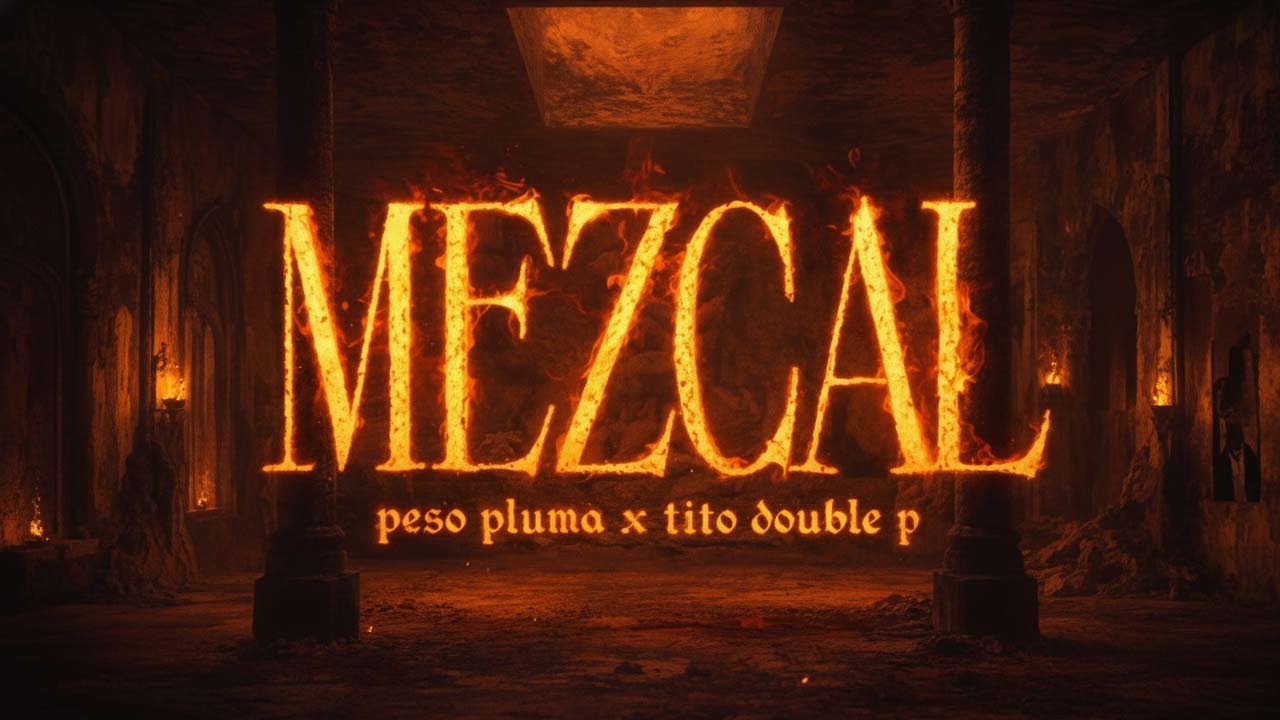mezcal - Peso Pluma & Tito Double P