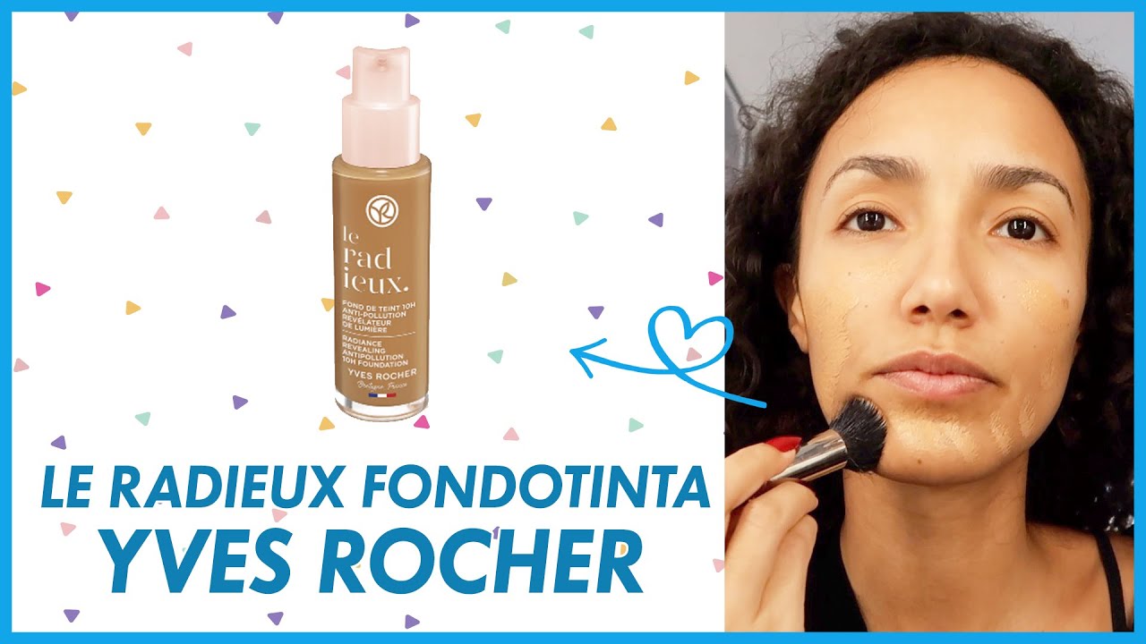 Fondotinta ANTI-INQUINAMENTO??? 🧐  Le Radieux di Yves Rocher | Test & Tell